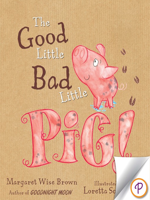 Title details for The Good Little Bad Little Pig by Margaret Wise Brown - Wait list
